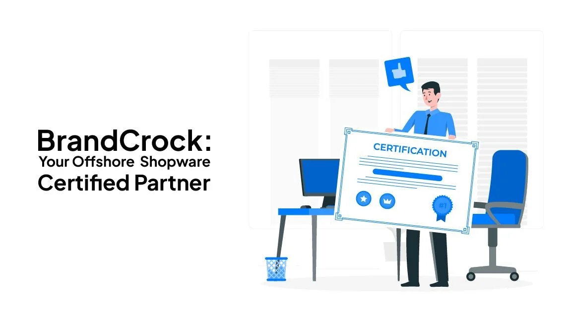 Your Offshore Shopware Certified Partner - BrandCrock