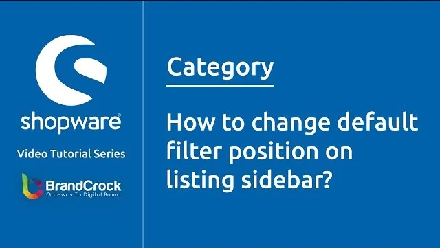 Shopware tutorials: How to change default filter position on listing sidebar | BrandCrock