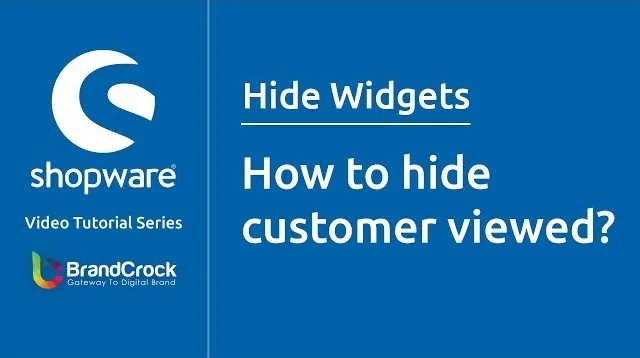 Shopware tutorials: How to hide customer viewed | BrandCrock