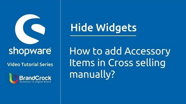 Shopware tutorials: How to add Accessory Items in Cross selling manually | BrandCrock