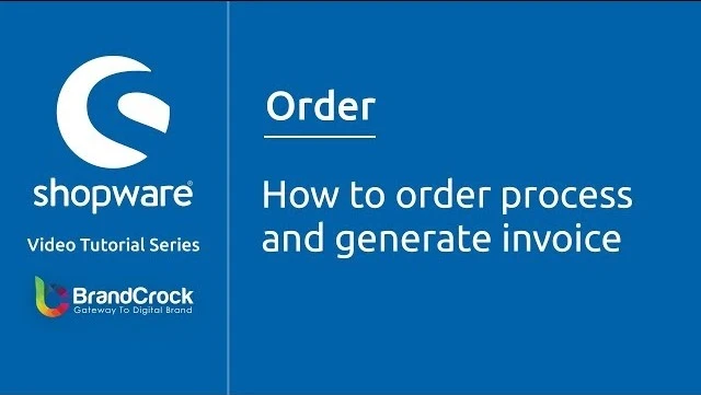 Shopware tutorials: How to order process and generate invoice | BrandCrock
