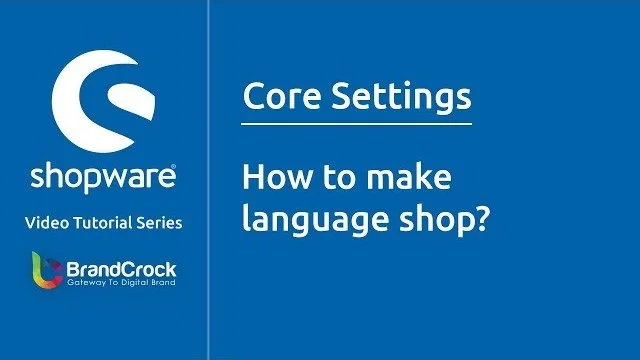Shopware tutorials: How to make Language Shop | BrandCrock
