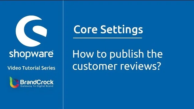 Shopware tutorials: How to publish the customer reviews | BrandCrock