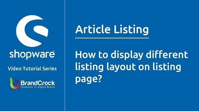 Shopware tutorials: How to display different listing layout on listing page | BrandCrock