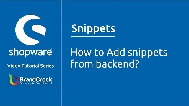Shopware tutorials: How to Add snippets from backend | BrandCrock