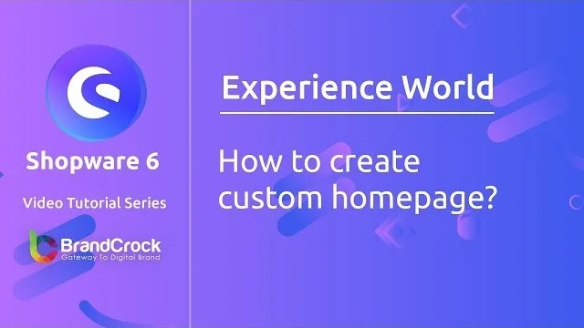 Shopware 6 tutorials: How to create custom home page | BrandCrock