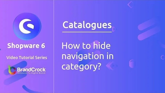 Shopware 6 tutorials: How to hide navigation in category | BrandCrock