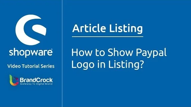 Shopware tutorials: How to Show PayPal Logo in Listing | BrandCrock