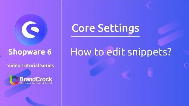 Shopware 6 tutorials: How to edit snippets | BrandCrock