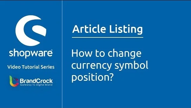 Shopware tutorials: How to change currency symbol position | BrandCrock
