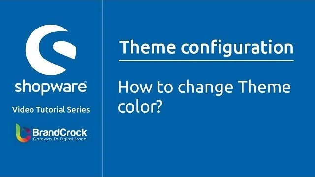 Shopware tutorials: How to change Theme color | BrandCrock